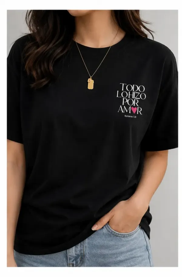 POLERA TODO LO HIZO POR AMOR