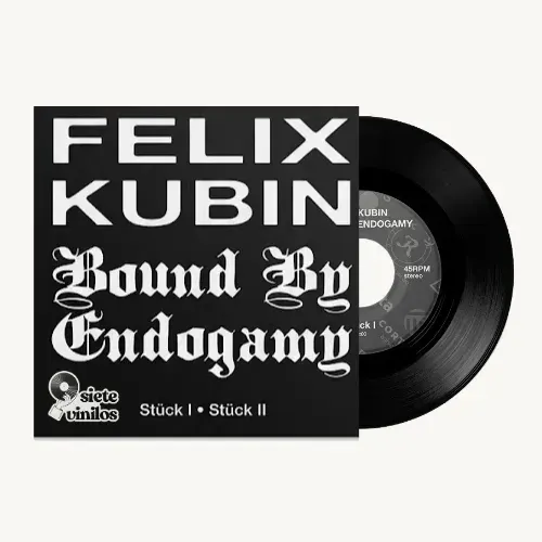 Bound By Endogamy / Felix Kubin - Stuck I