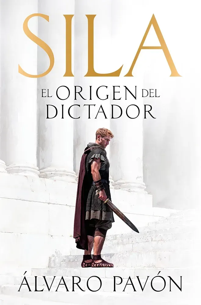 SILA. El orígen del dictador