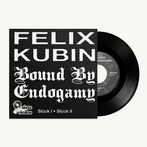 Bound By Endogamy / Felix Kubin - Stuck I